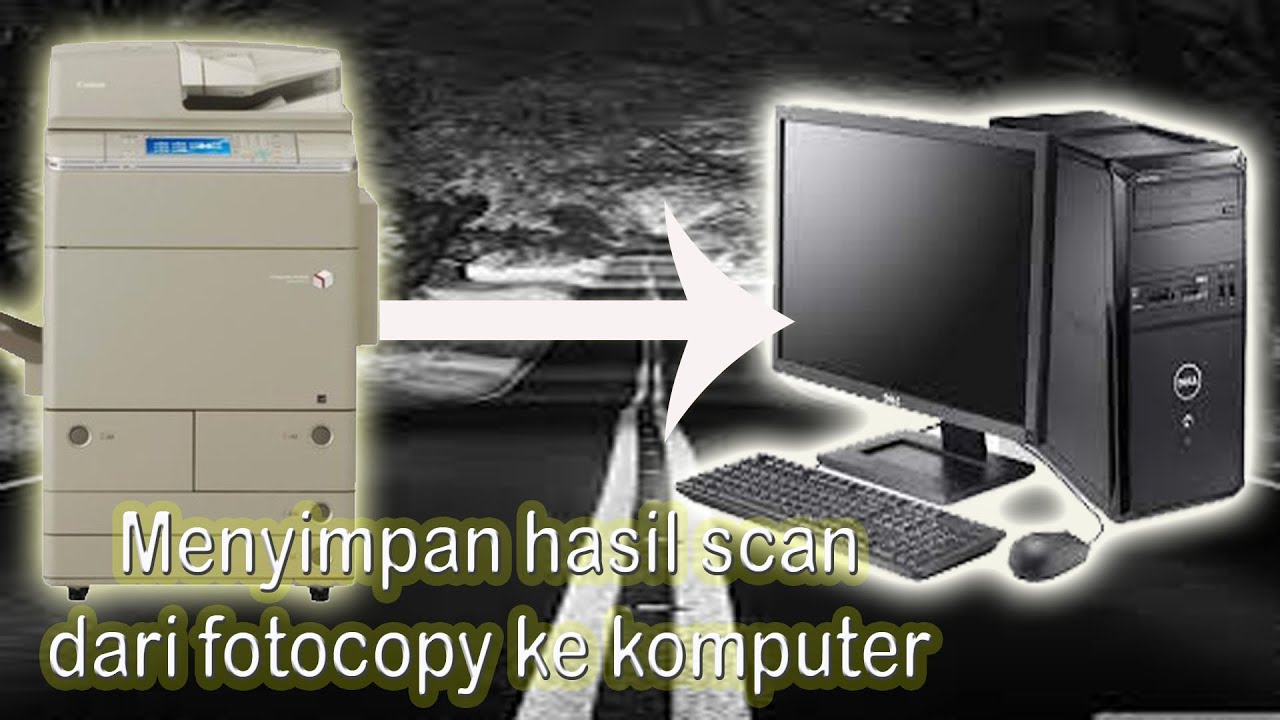 Simpan hasil scan dari fotocopy ke komputer