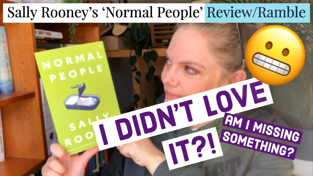I didn't love 'Normal People' by Sally Rooney?  Review/ramble