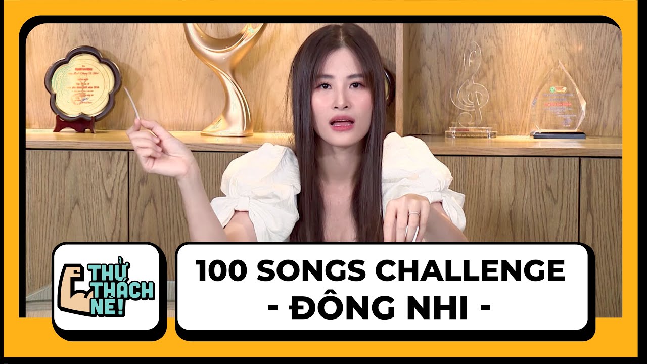 Đông Nhi tham vọng chiến thắng thử thách 100 bài HIT và lời cảnh báo đến Toof.P  | Yeah1 News