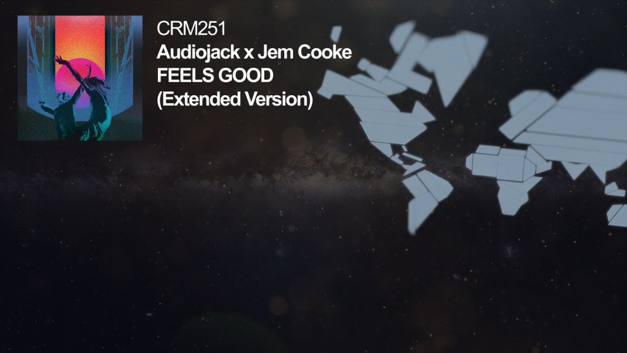Audiojack x Jem Cooke - Feels Good (Extended Version)
