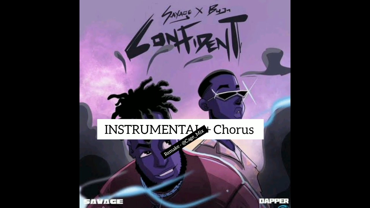 Savage Ft. Buju - Confident (Instrumental + Chorus) Remake By Cagemix