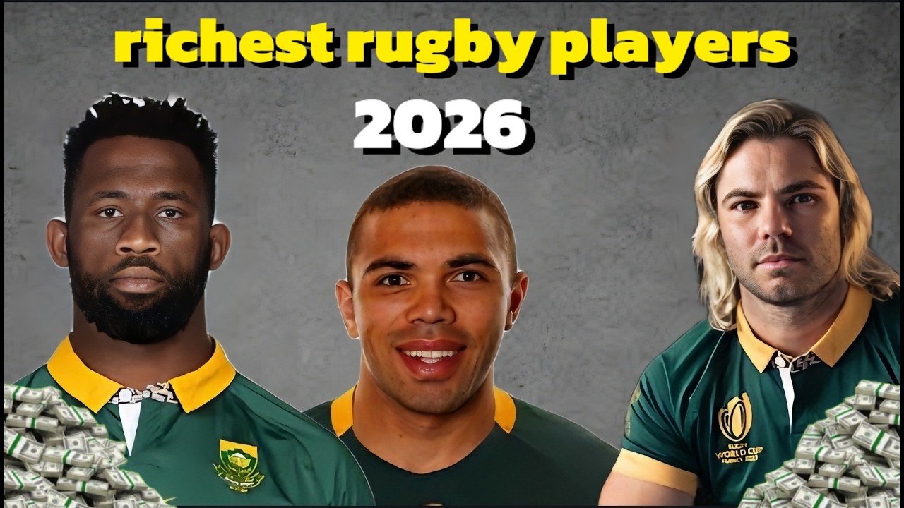 10 richest rugby players in south Africa and their networth (2026)