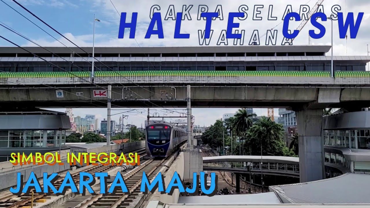 AKHIRNYA HALTE CSW DIBUKA UNTUK PUBLIK! Ikonik, Megah, Berkelas! Simbol Integrasi JAKARTA MAJU!