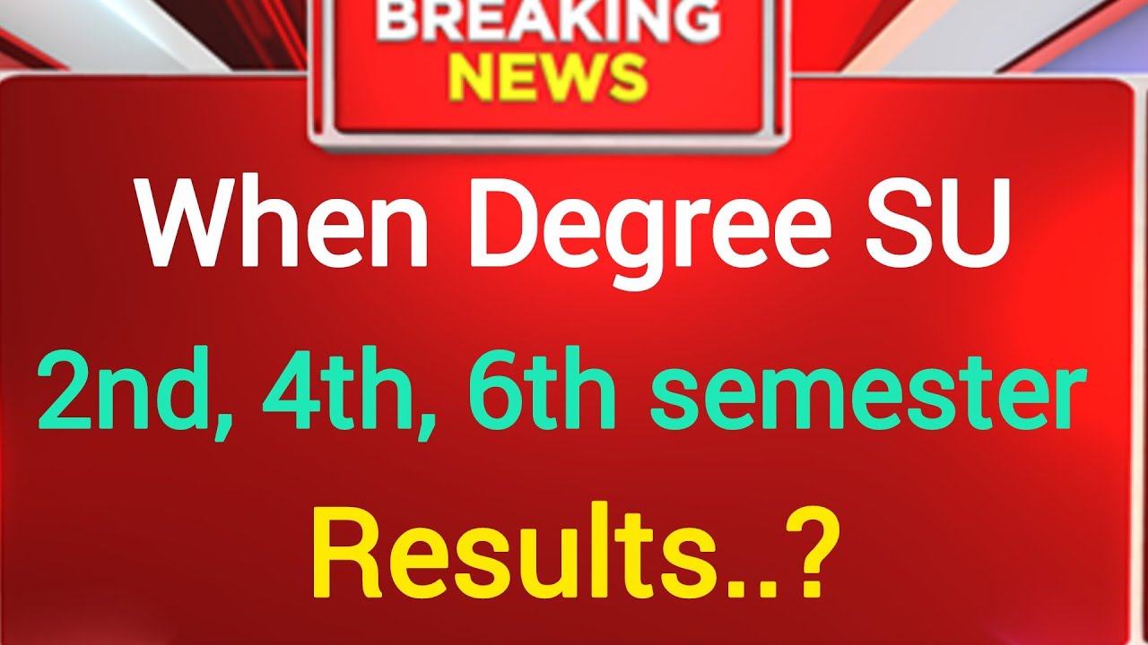 When Degree SU 2nd 4th 6th semester Results? #yt #viralvideo #results 