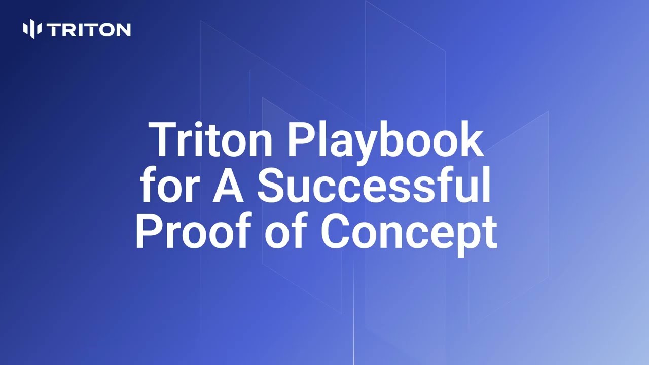 Triton Steps to Success: Getting the Most Out of Your Demo