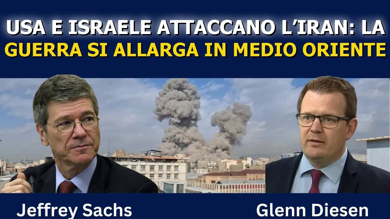 Jeffrey Sachs: USA e Israele attaccano l’Iran – la guerra si allarga in Medio Oriente