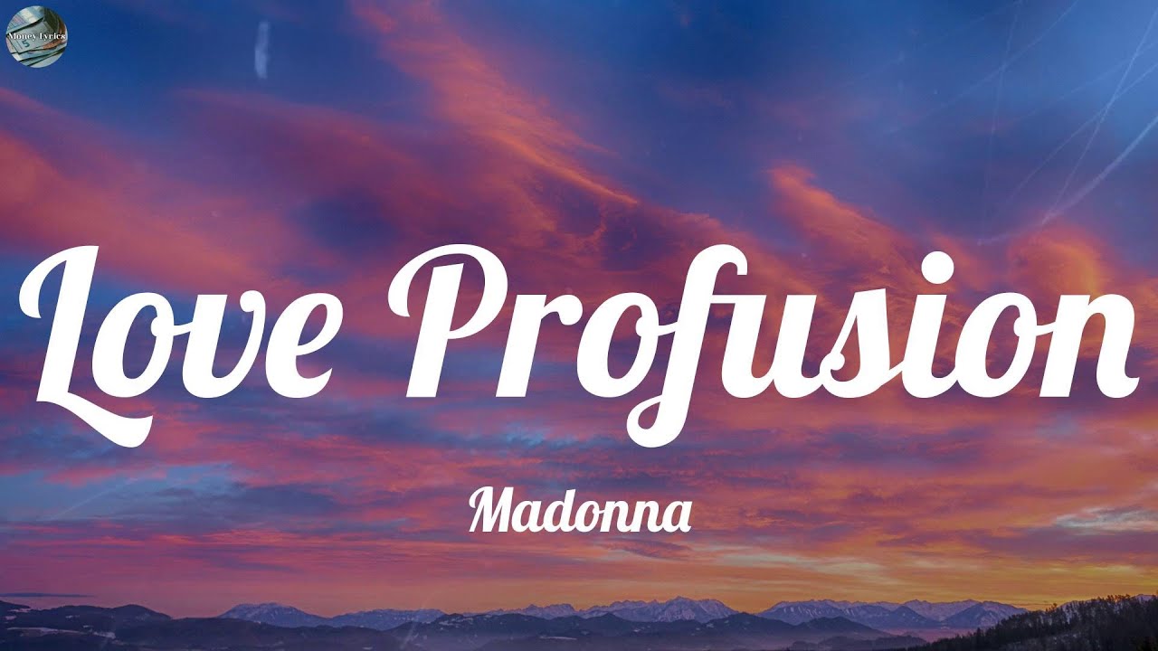 Madonna - Love Profusion (Lyrics)