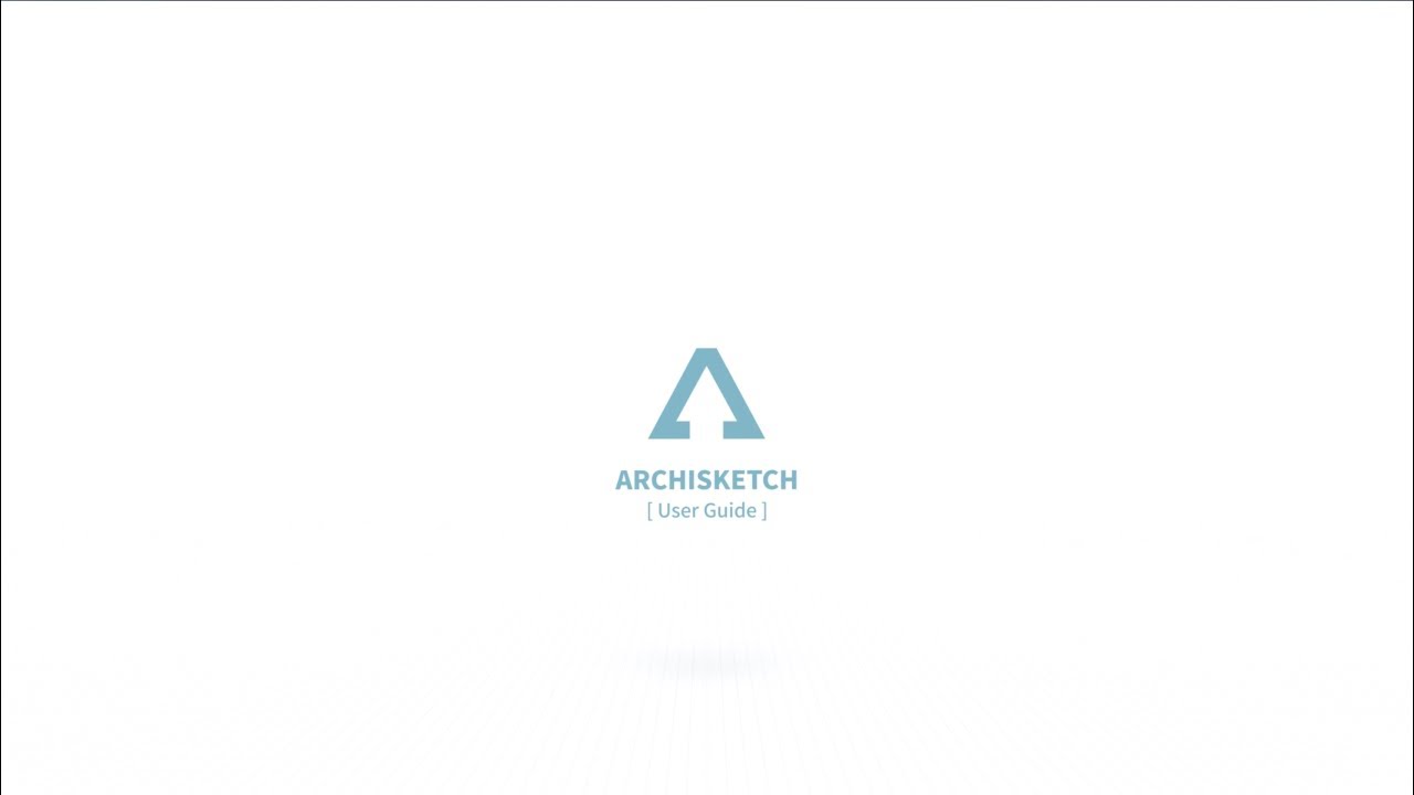 [ ARCHISKETCH X ] : APP USER TOTAL GUIDE