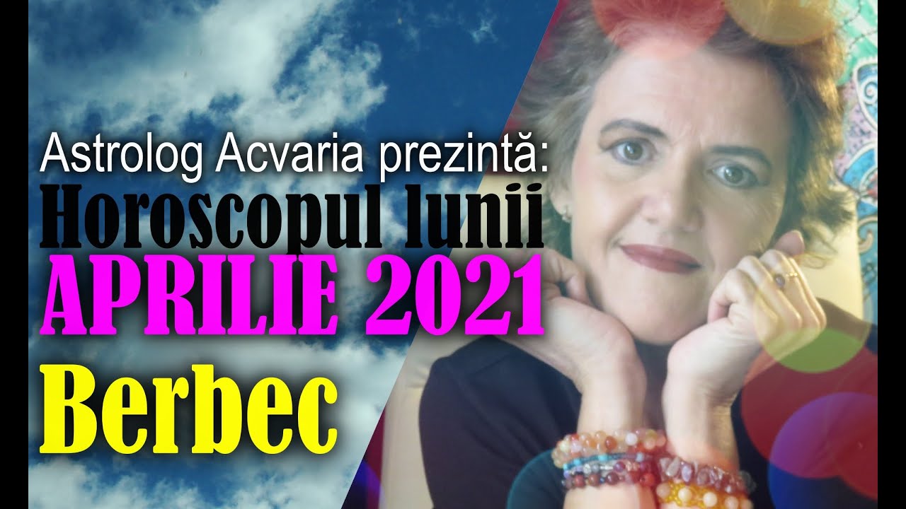 ♈ Nativ BERBEC sau ascendent in BERBEC? ⭐ Horoscopul lunii APRILIE 2021 cu astrolog ACVARIA