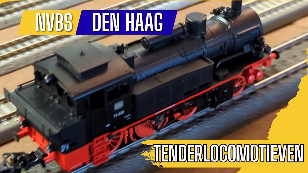 Modelspoor Plezier: Tenderlocomotieven bij NVBS Den Haag 🚂