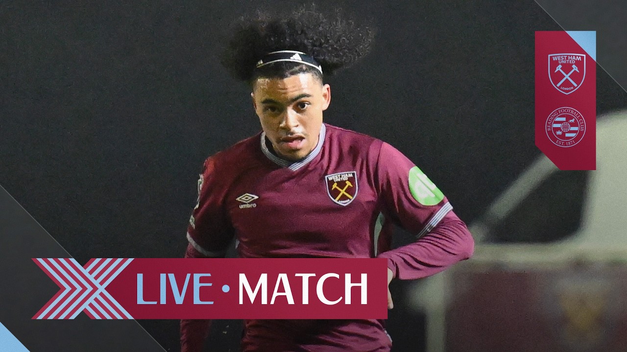 LIVE: West Ham U21 v Reading U21 | Premier League 2