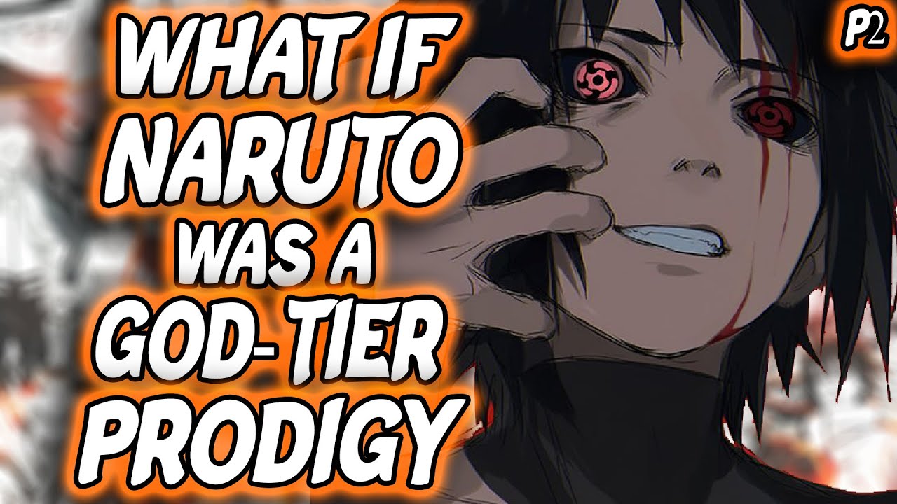 What if Naruto Was a God-Tier Prodigy? Part 2🌌👑🔥