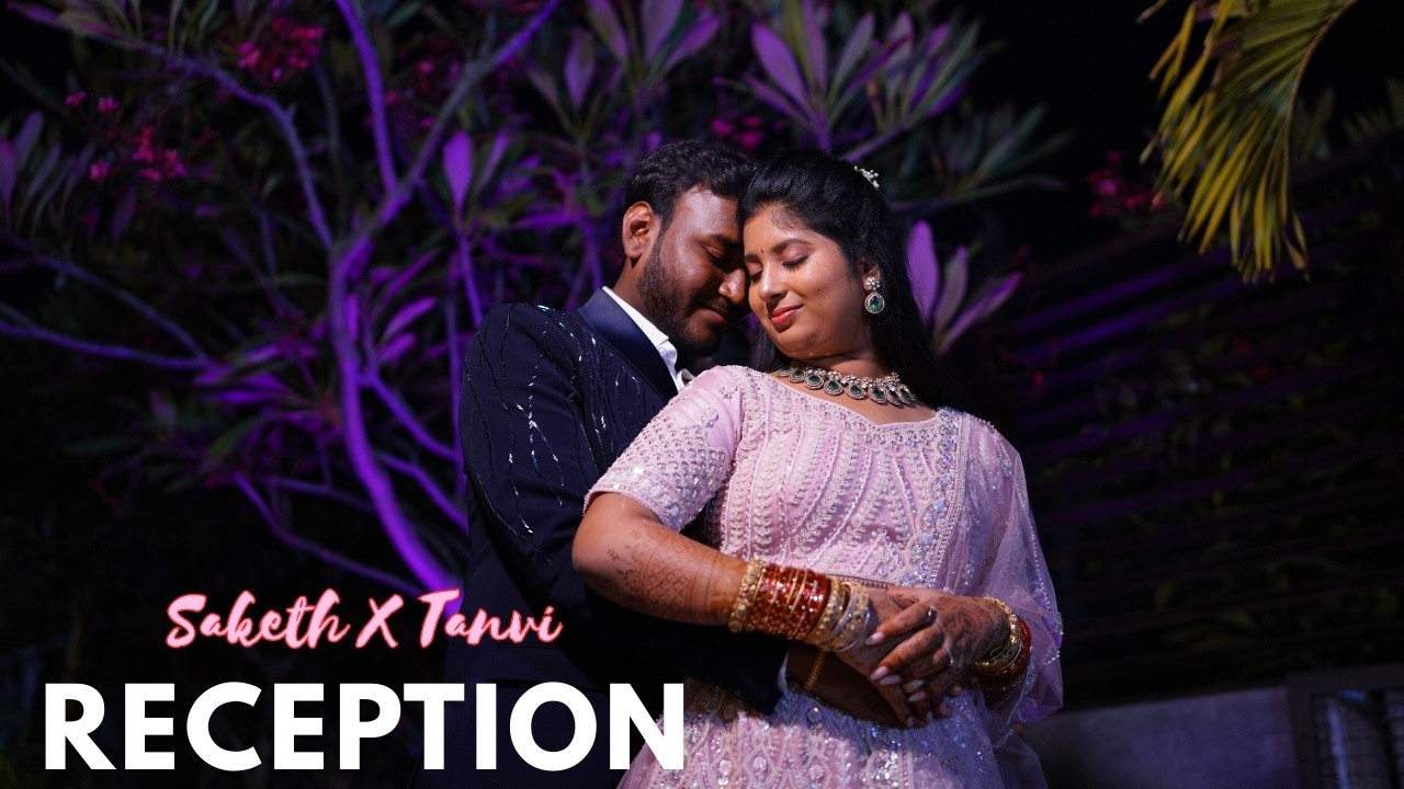Saketh + Tanvi | Reception | Traditional Video 4K