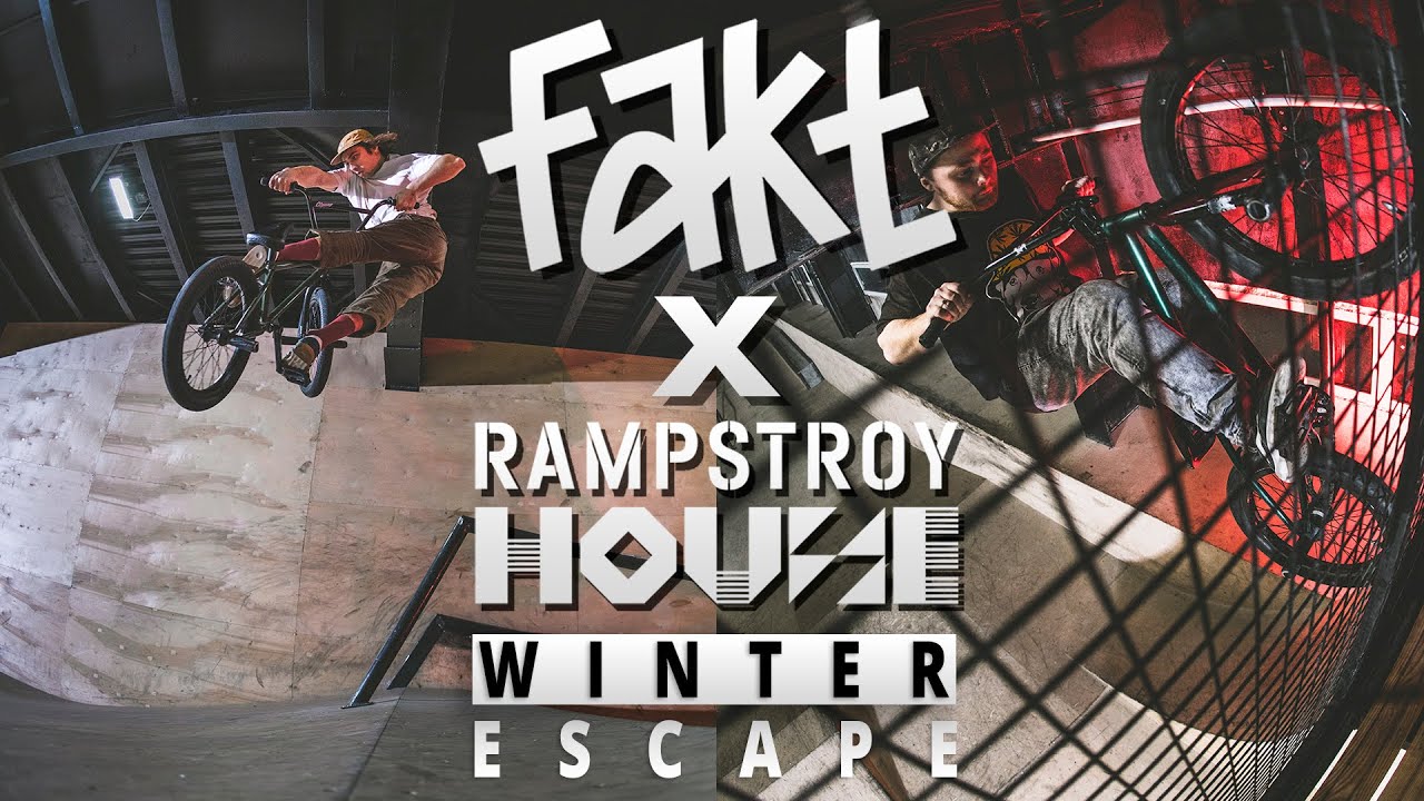 FAKT BMX X RAMPSTROY HOUSE - WINTER ESCAPE