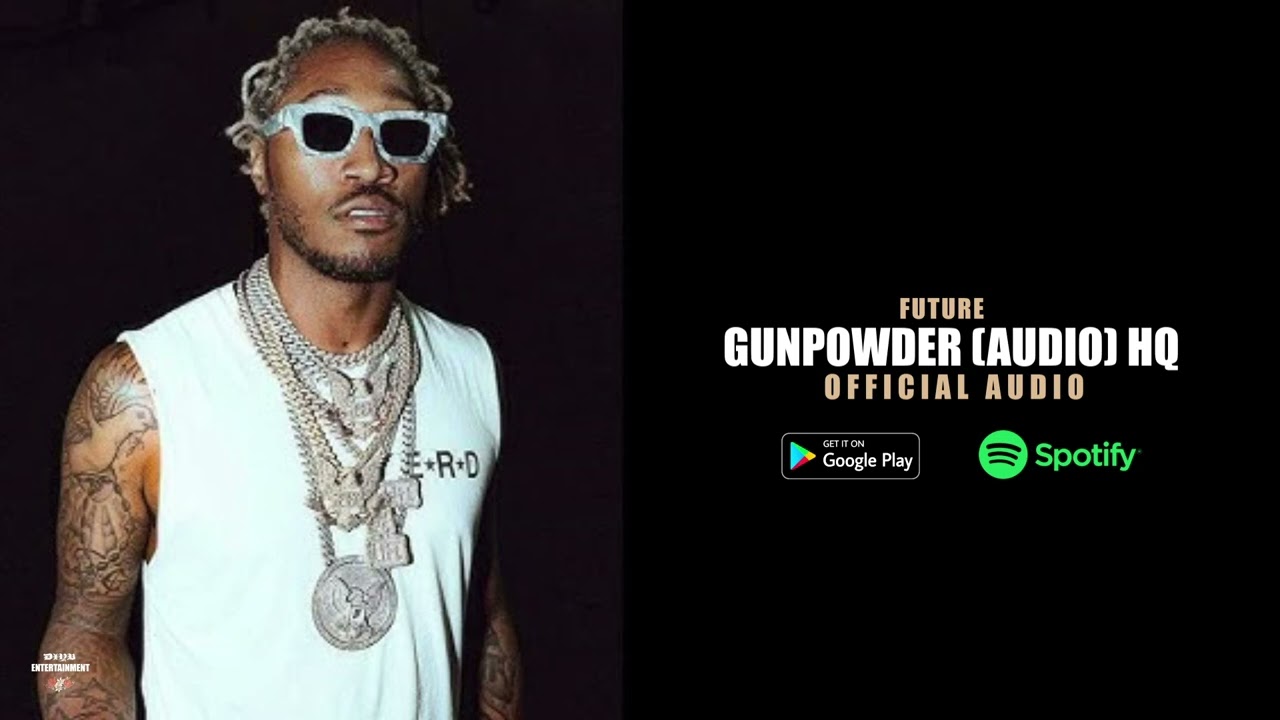 Future - Gunpowder Ft. G Herbo (Unreleased) HQ