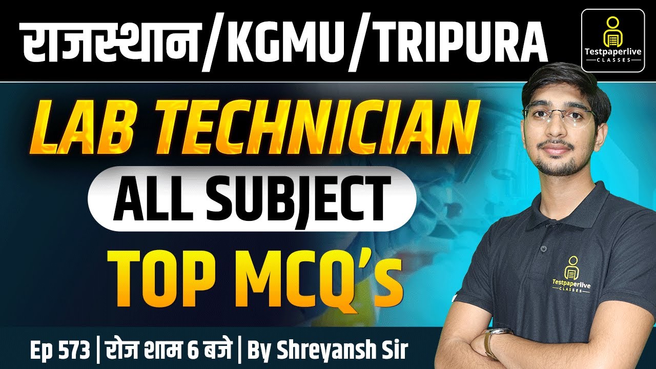 Rajasthan NHM Lab Technician Class2025 | KGMU Lab Technician Class#573 | Tripura Lab Technician#DMLT