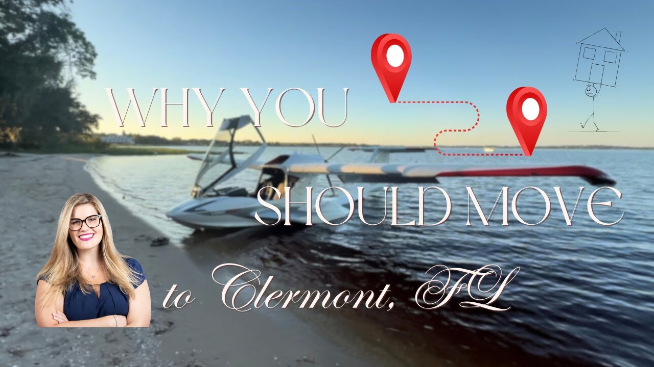 Why You Should Move to Clermont, Florida