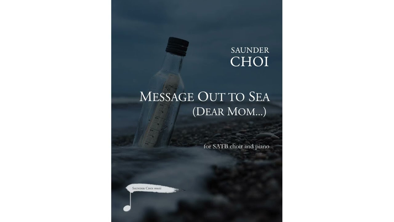 Message Out to Sea (Saunder Choi) - Our Song Atlanta