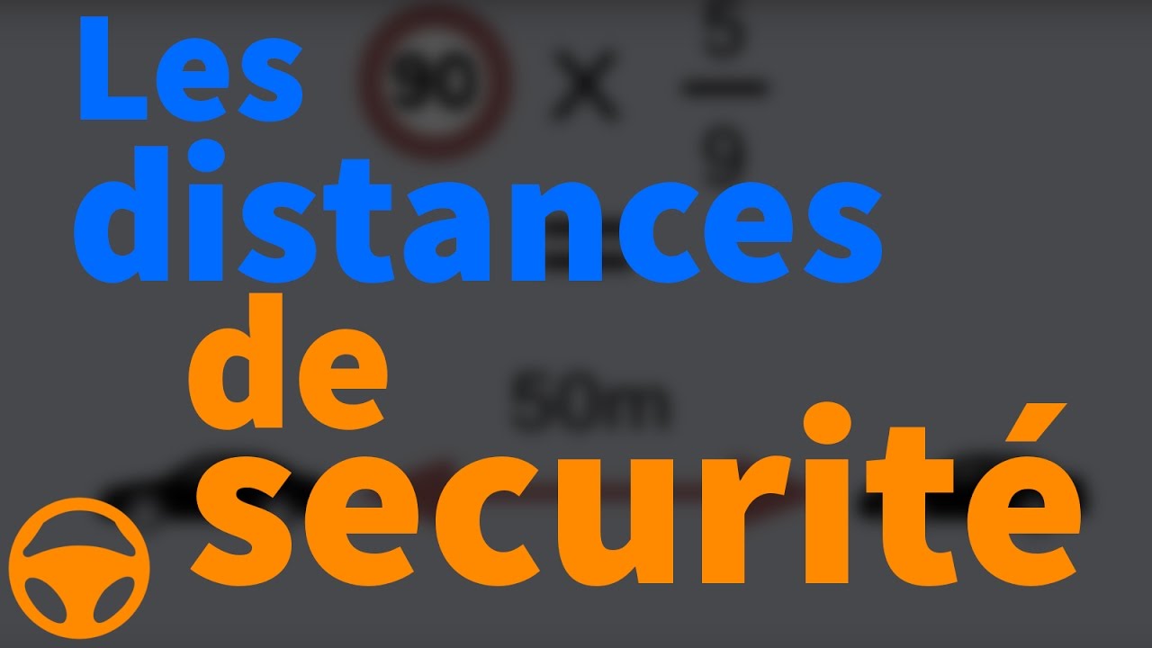 Les distances de sécurité !