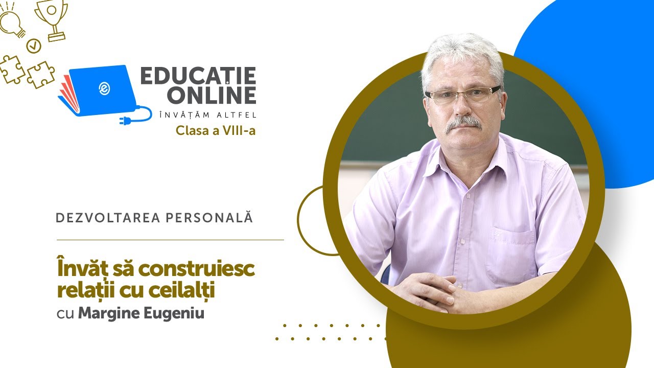 Dezvoltarea personală, clasa a VIII-a, Învăț să construiesc relații cu ceilalți
