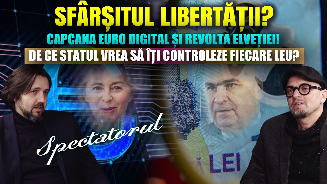 SFÂRȘITUL LIBERTĂȚII? Capcana Euro Digital! De ce statul vrea să îți controleze fiecare leu?