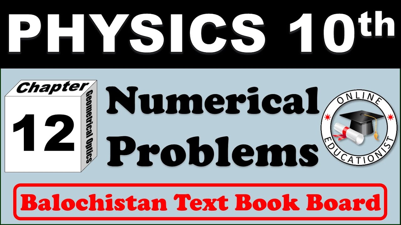 Numerical Problems | Chapter 12 Geometrical Optics | Physics 10th | Balochistan Text Book Board