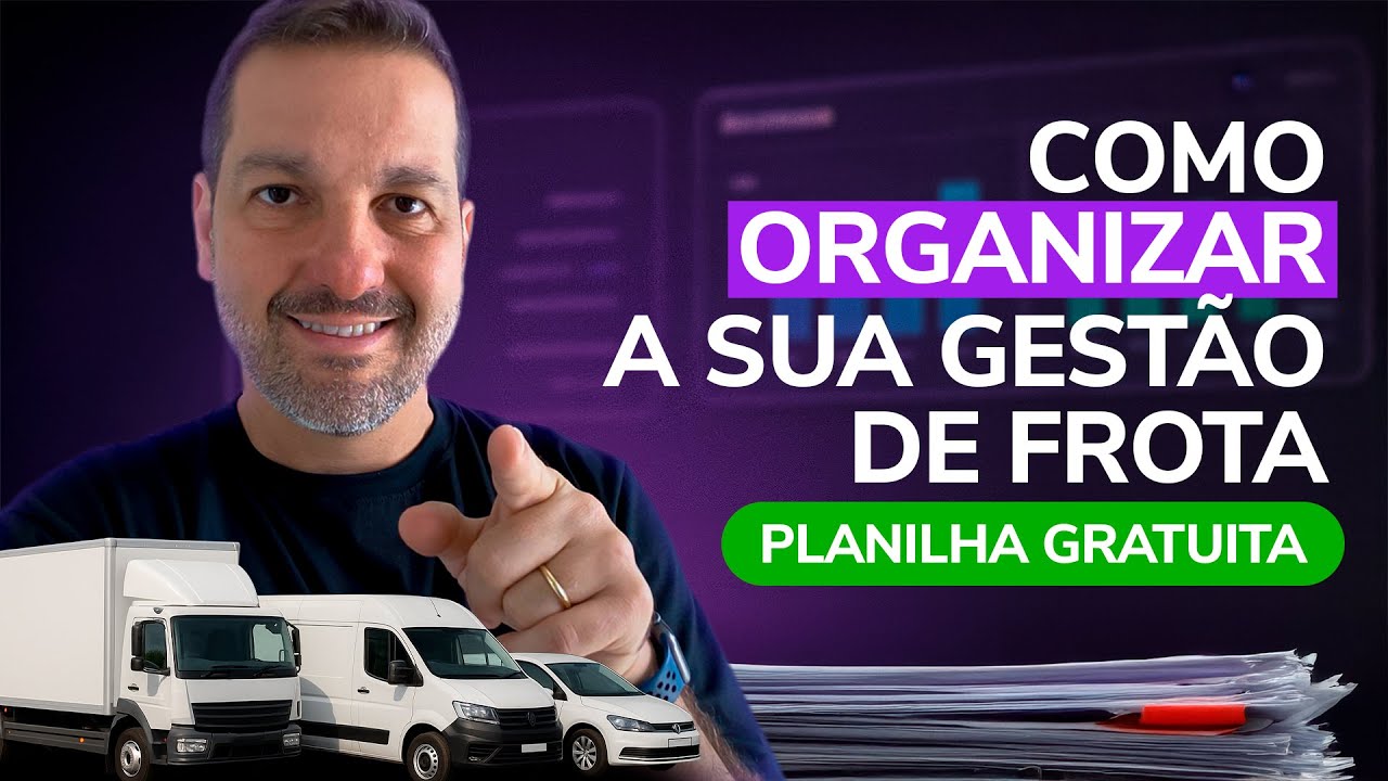 Primeiros Passos para Organizar a Gestão da Frota
