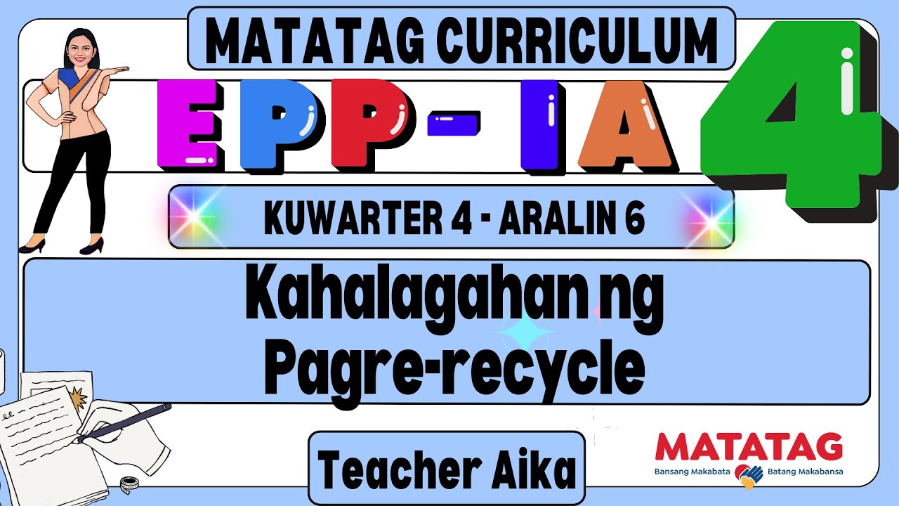 EPP-IA 4 Quarter 4 Lesson 6 Kahalagahan ng Pagre-recycle