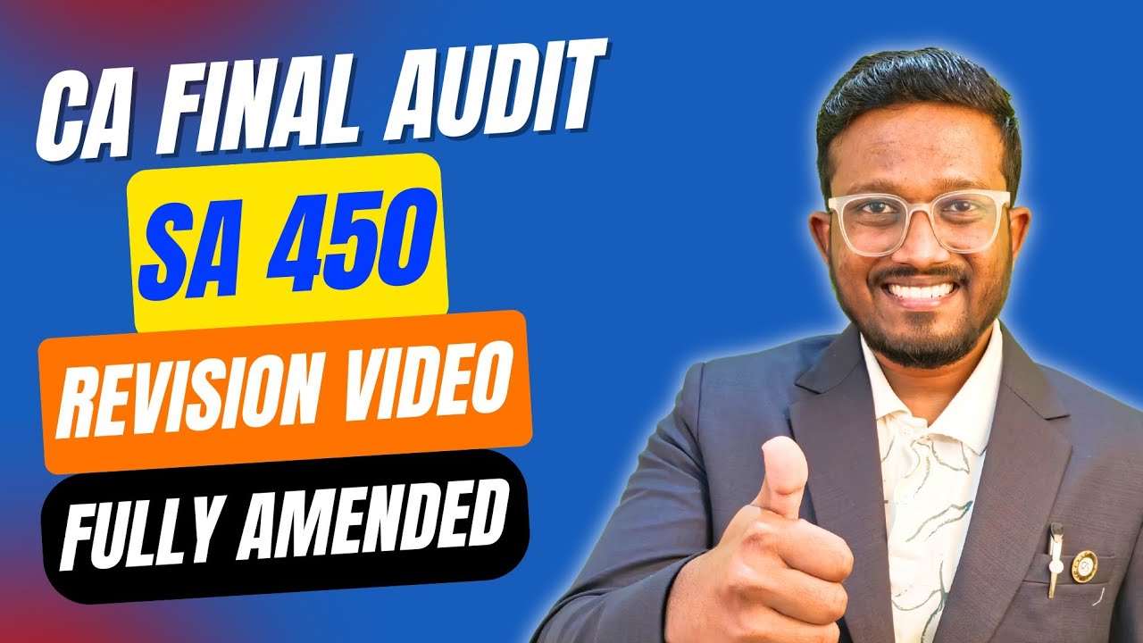 SA 450 - Fully Amended | Detailed Revision Video | Sep'25, Jan'26, May'26 | Ankush Chirimar