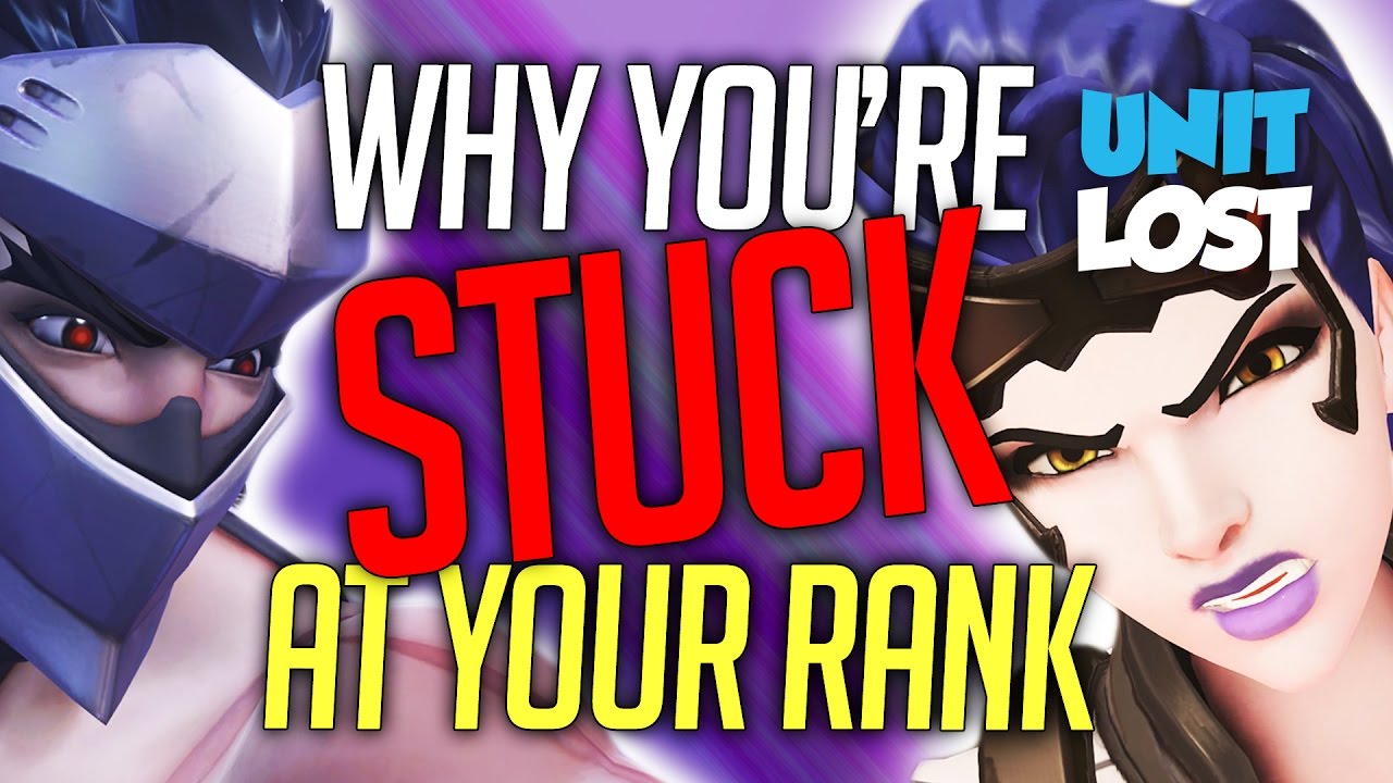 Overwatch - Why YOU'RE STUCK At Your RANK!