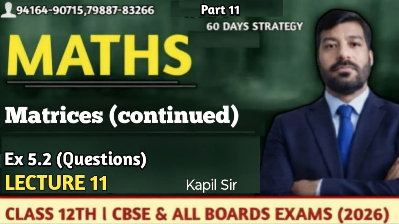 Class 12 Maths | Lecture 11 Matrices Countinued | CBSE & All Boards | Board Exam 2026