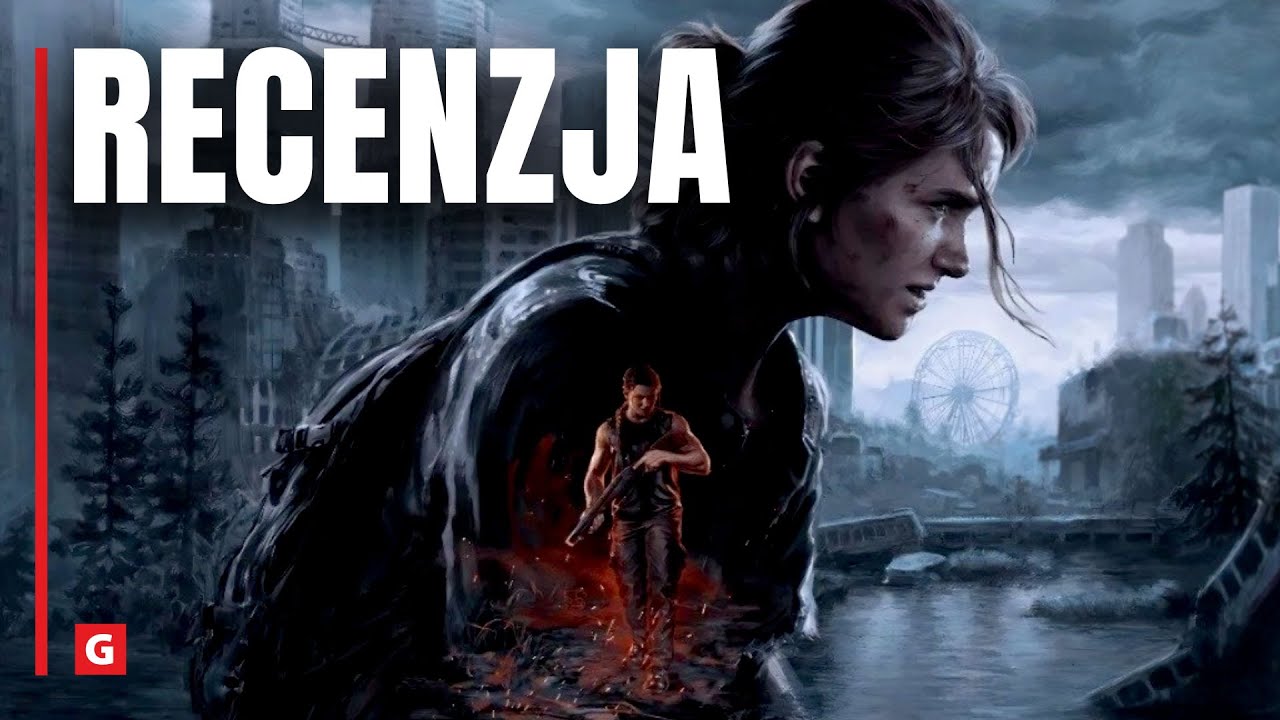 The Last of Us 2 Remastered - recenzja. Sony, ale to ty dzwonisz