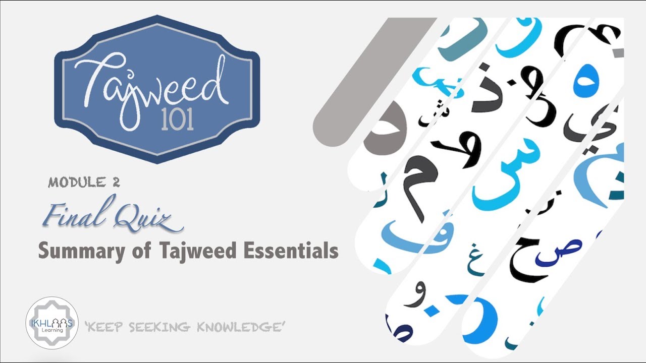 MODULE 2 | FINAL QUIZ - TAJWEED ESSENTIALS SUMMARY
