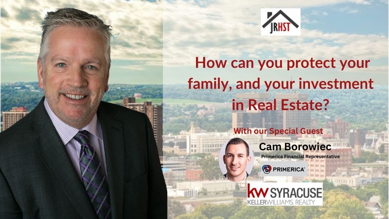 How can you protect your family, and your investment in Real Estate?