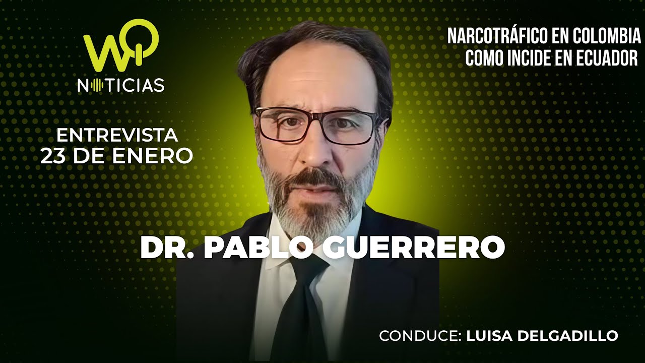 Dr. Pablo Guerrero Martínez,  Analista político.
