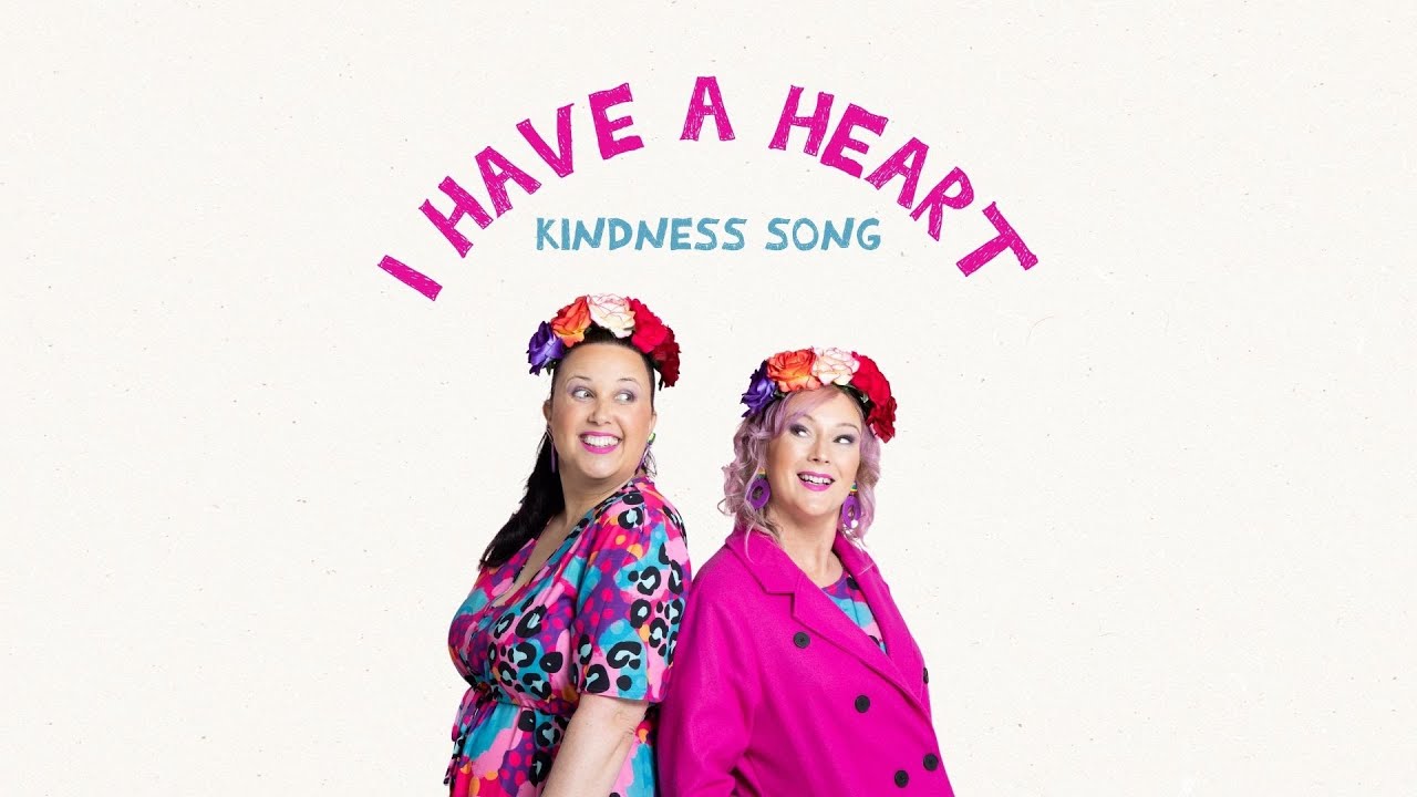 I Have A Heart | Kindness Song for Kids