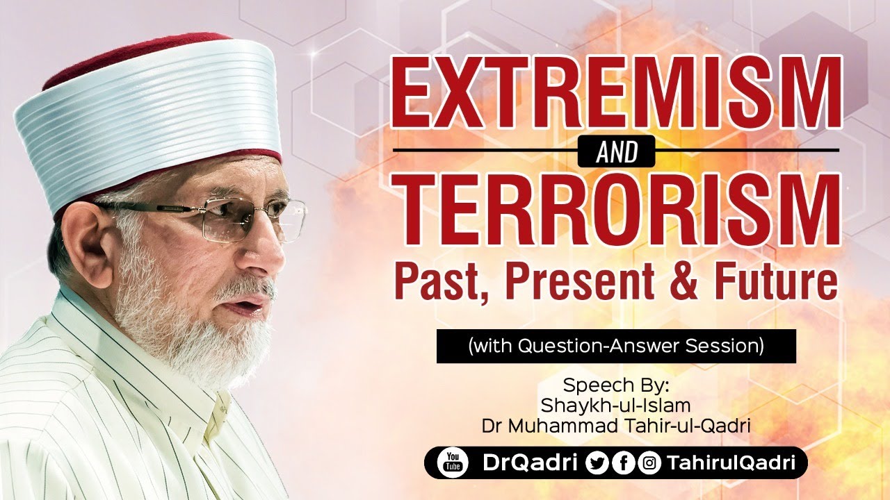 Extremism & Terrorism: Past, Present & Future | Question-Answer Session | Dr Muhammad Tahir-ul-Qadri