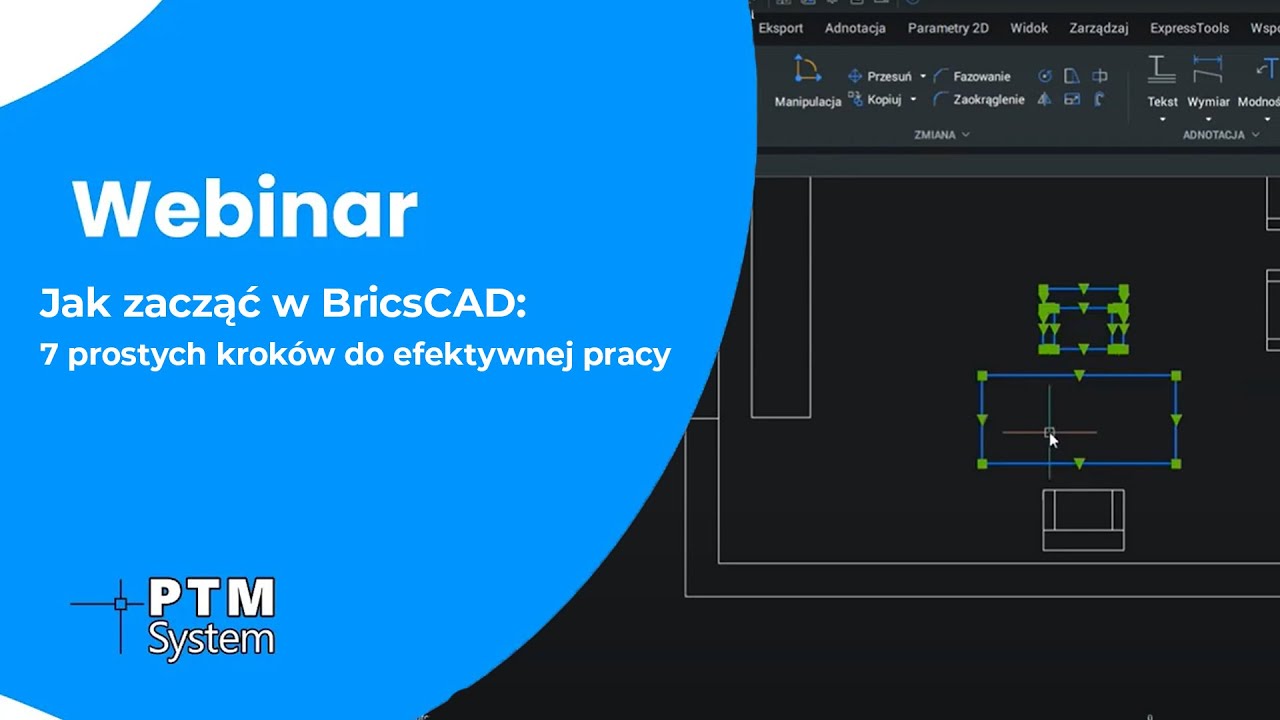 Jak zacząć w BricsCAD: 7 prostych kroków do efektywnej pracy | WEBINAR