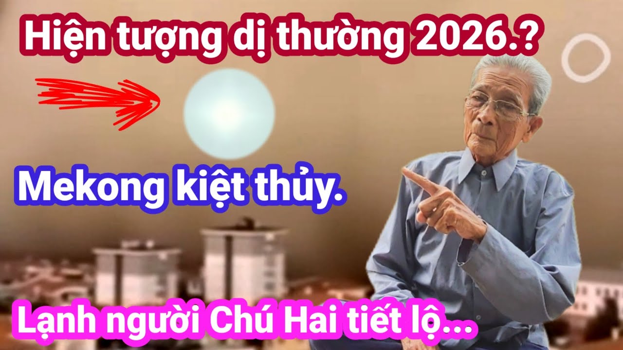 🙏Hiện tượng dị thường 2026.? Mekong kiệt thủy.lạnh người Chú Hai tiết lộ. 🙏 Cho Đời Vlog. 