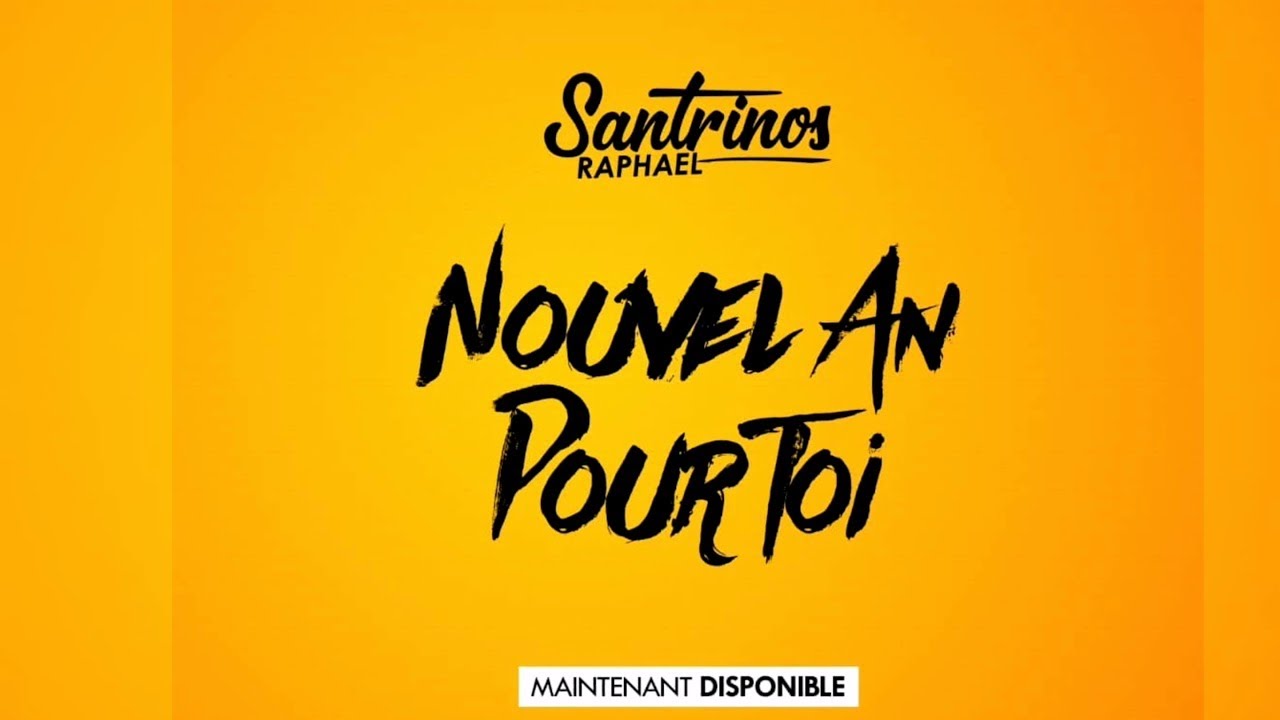 Santrinos Raphael - Nouvel An Pour Toi (Audio officiel)