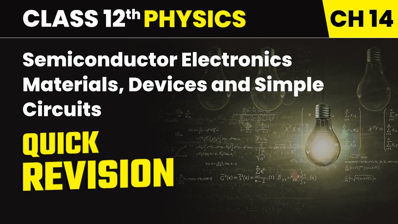 Semiconductor Electronics - Quick Revision | Class 12th Physics Chapter 14 | CBSE 2025-26