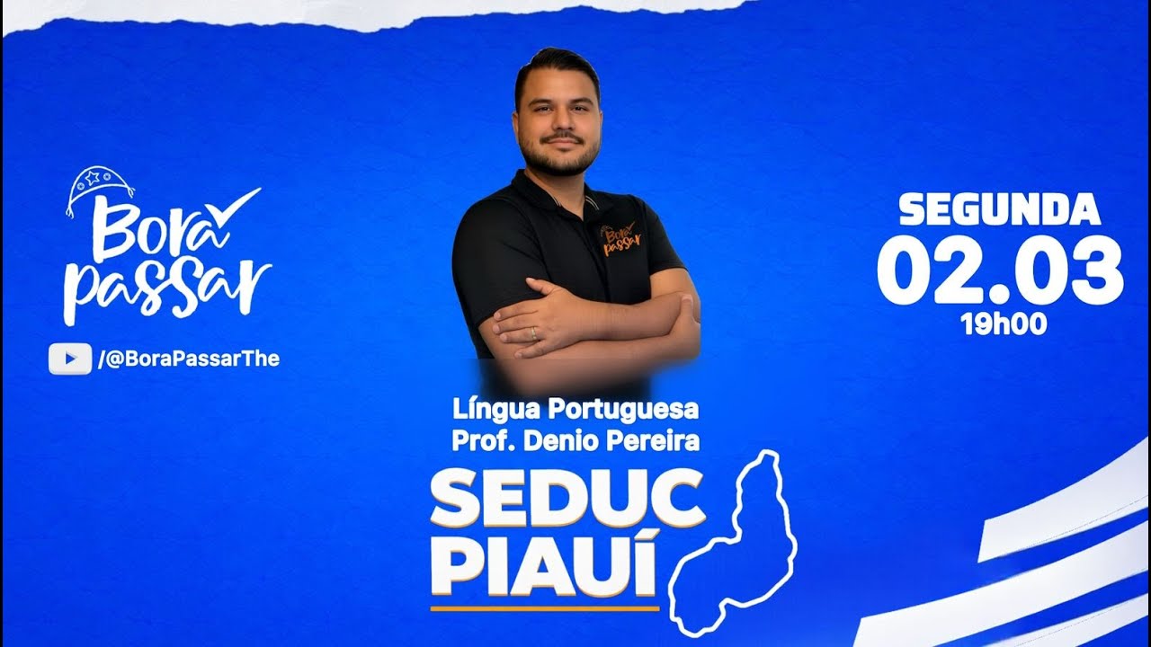 #BoraPassar - Aula 02/03/2026 - CONCURSO SEDUC PI