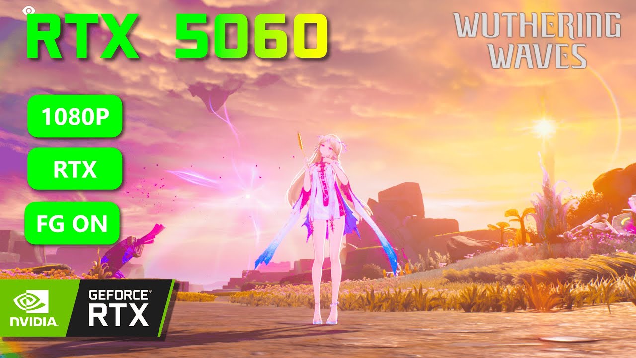 Wuthering Waves RTX 5060 | Lahai-Roi | 1080p ALL SETTINGS Tested !