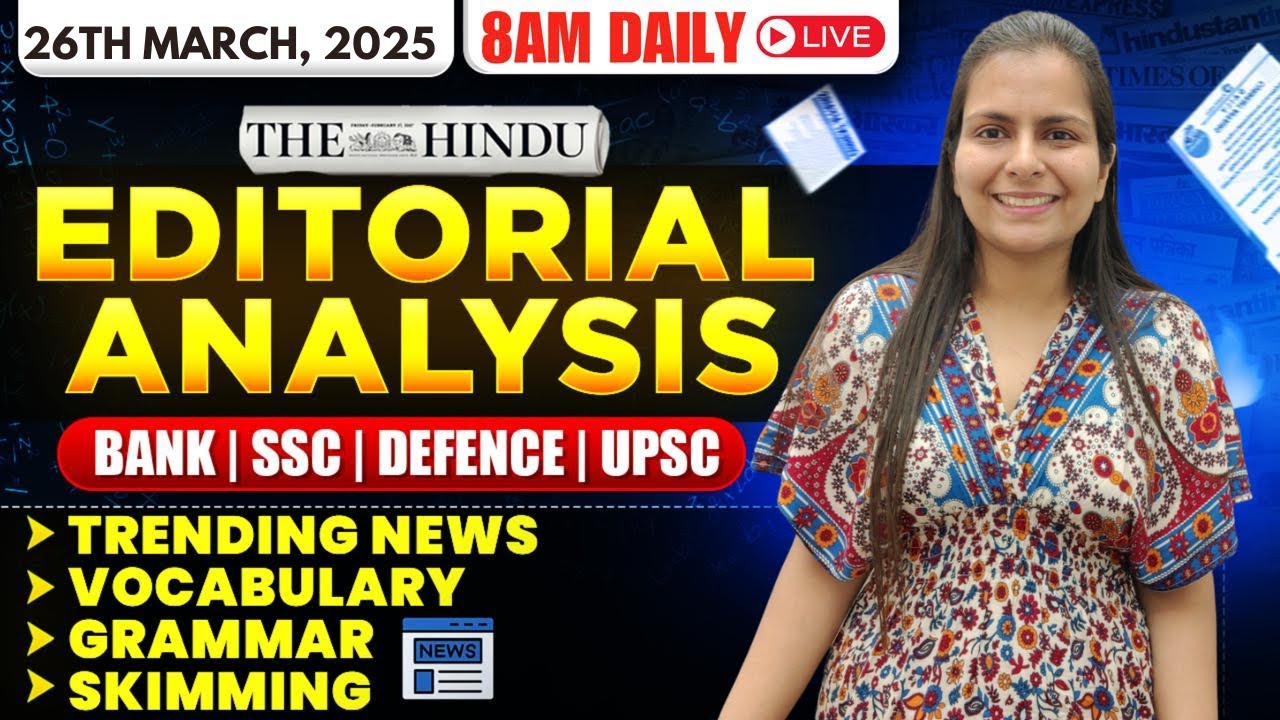 Editorial Analysis | 26th March, 2025 | Vocab, Grammar, Reading, Skimming | Nimisha Bansal