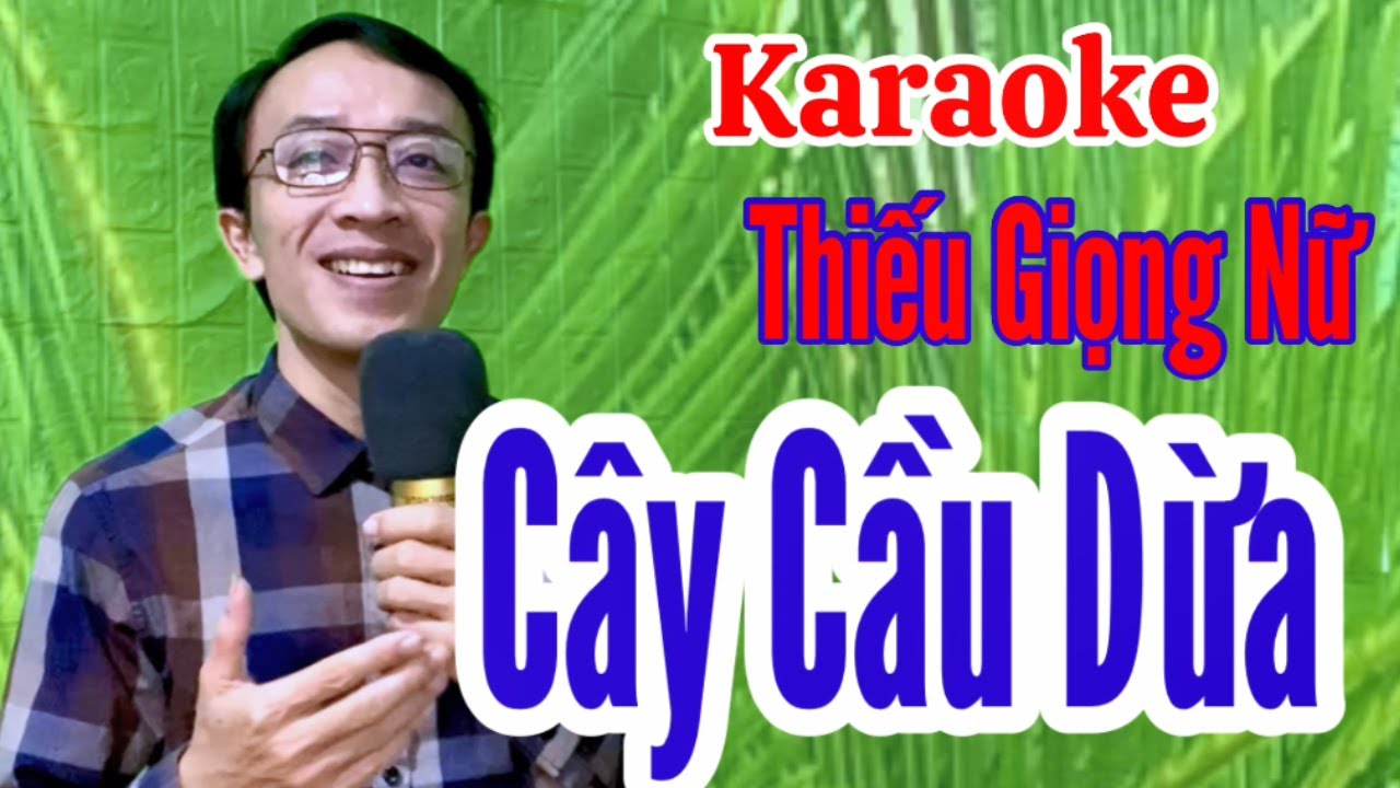 Cây Cầu Dừa | karaoke Thiếu giọng nữ | Song ca với Quang Sang