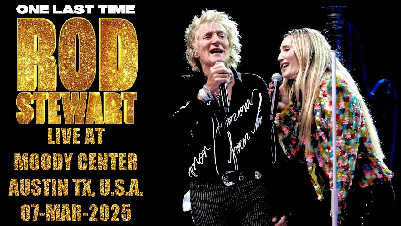 Rod Stewart - Live At Moody Center Austin TX, U.S.A. 07-mar-2025