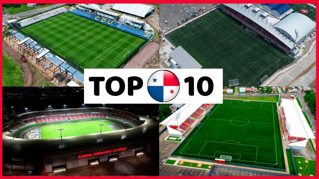 🇵🇦 TOP 10 - MEJORES ESTADIOS DE PANAMÁ (2024) 🇵🇦