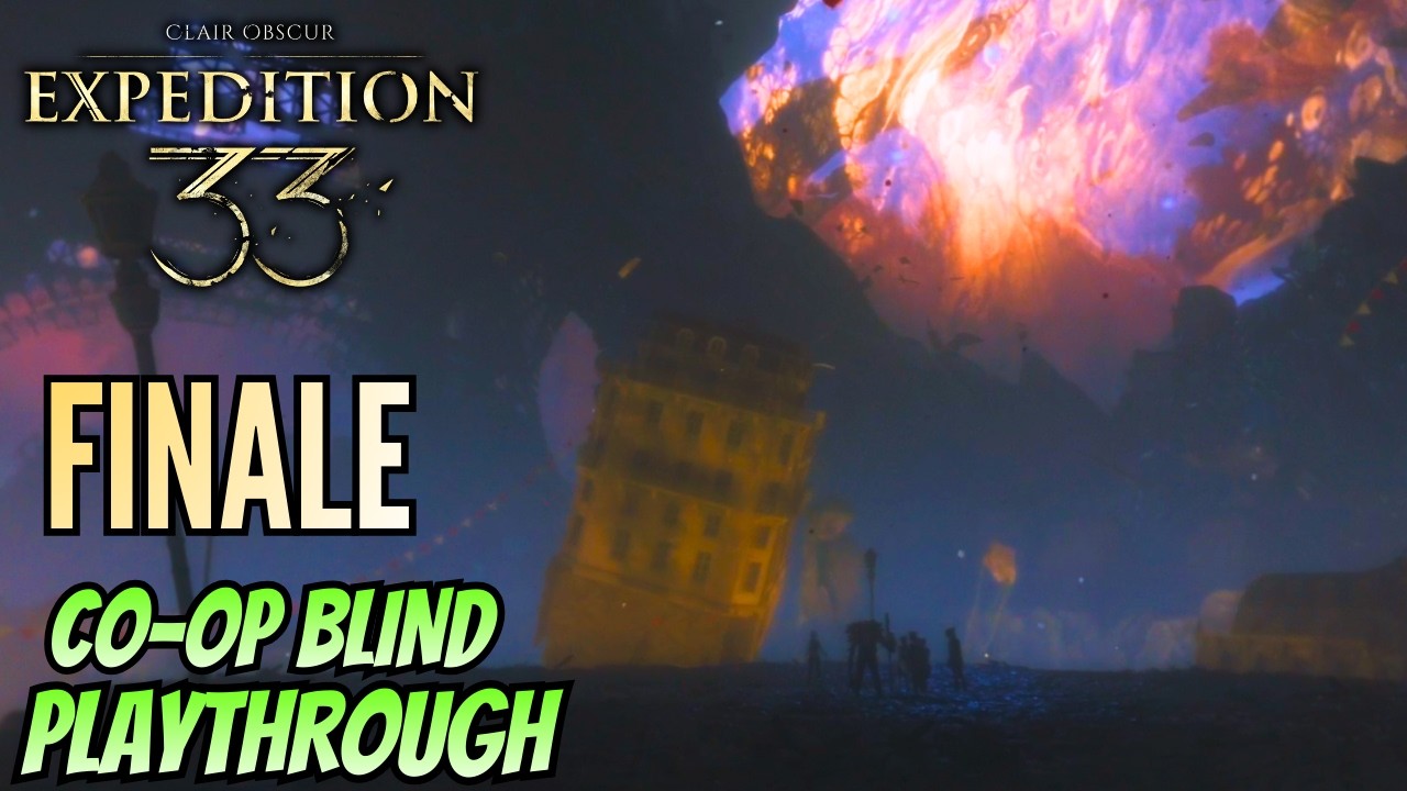 Dénouement: Expedition 33 CO-OP Blind [Finale]