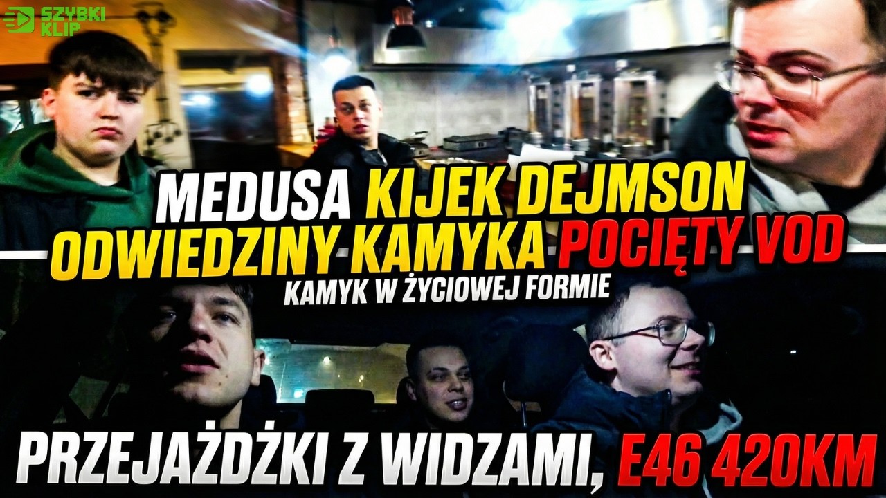 MEDUSA KIJEK DEJMSON | ODWIEDZINY KAMYKA W ŻYCIOWEJ FORMIE🔥  | MCDONALDS ZLOTY PRZEJAŻDZKI KONGO!