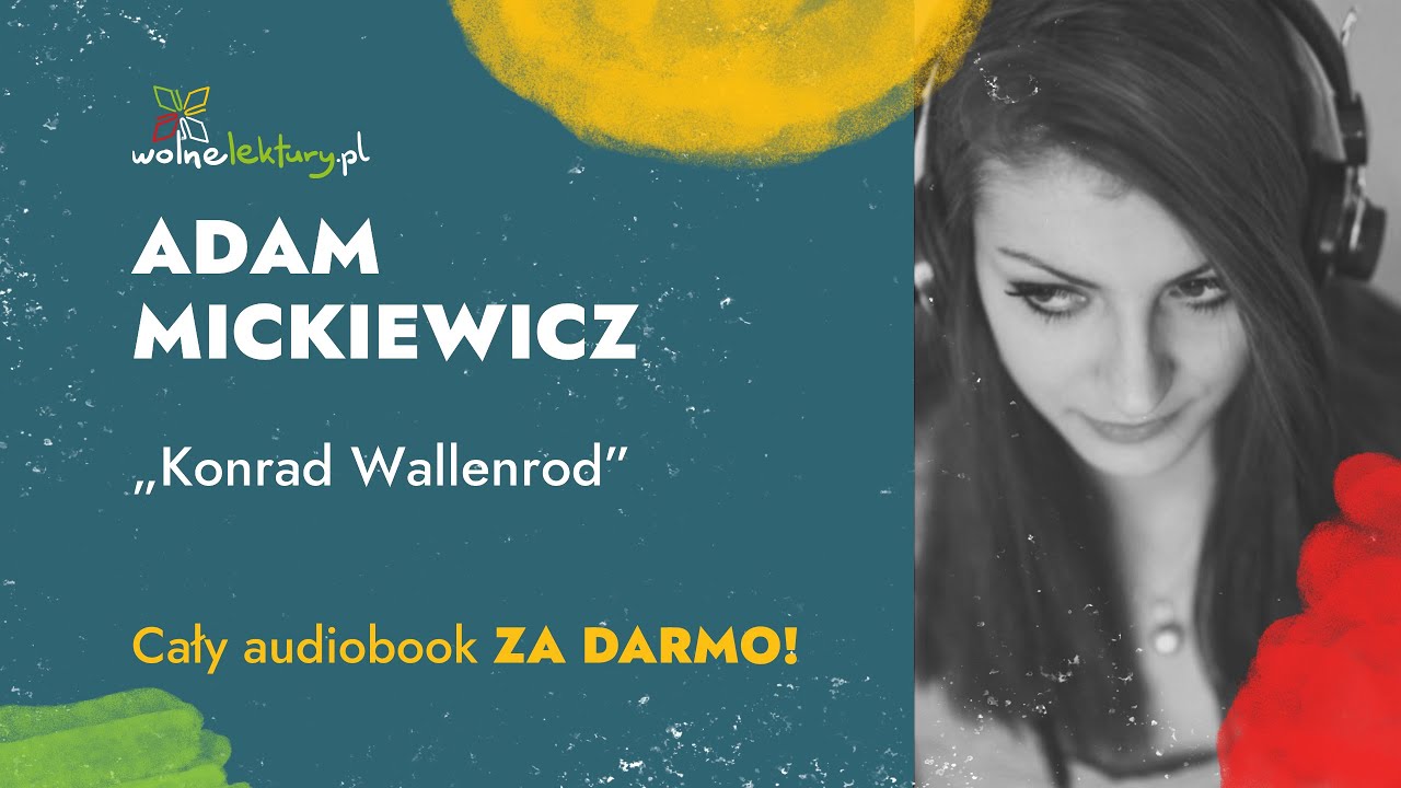 Konrad Wallenrod – Adam Mickiewicz – CAŁY AUDIOBOOK ZA DARMO | Wolne Lektury